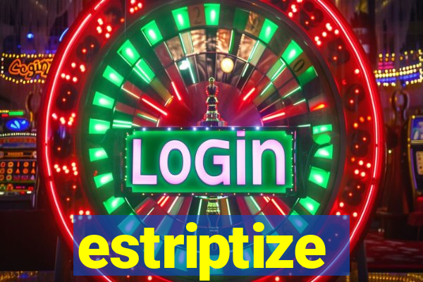 estriptize