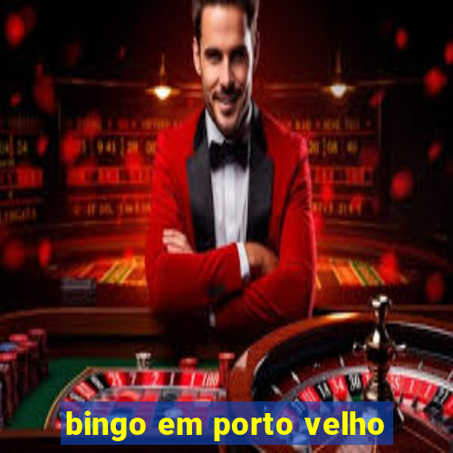 bingo em porto velho