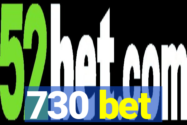 730 bet