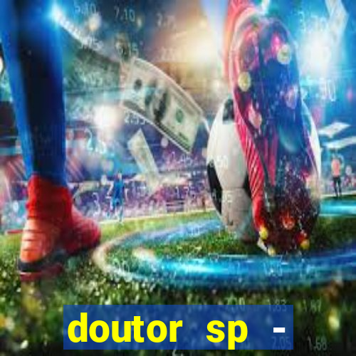 doutor sp - reclame aqui