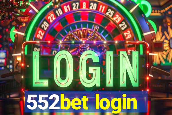 552bet login