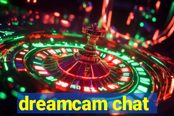 dreamcam chat