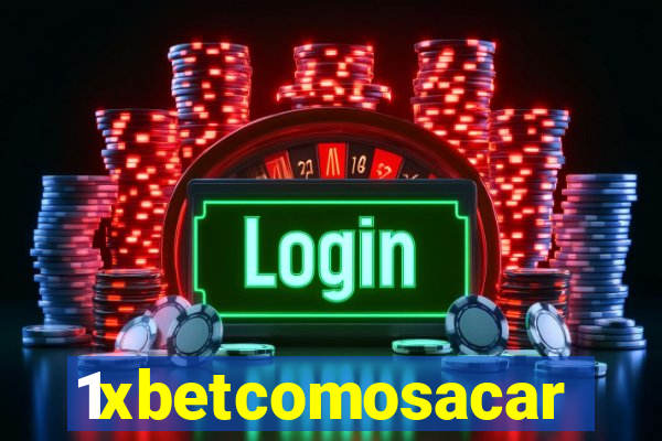 1xbetcomosacar