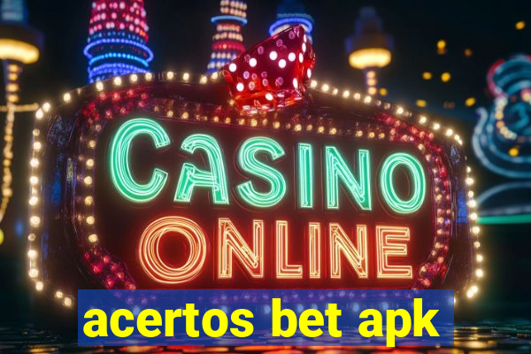 acertos bet apk