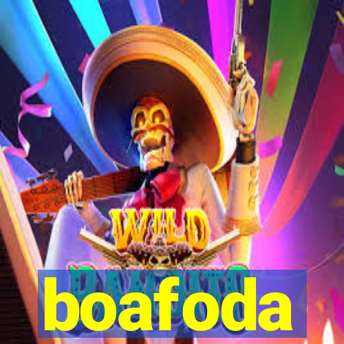 boafoda