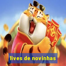 lives de novinhas