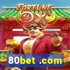 80bet .com