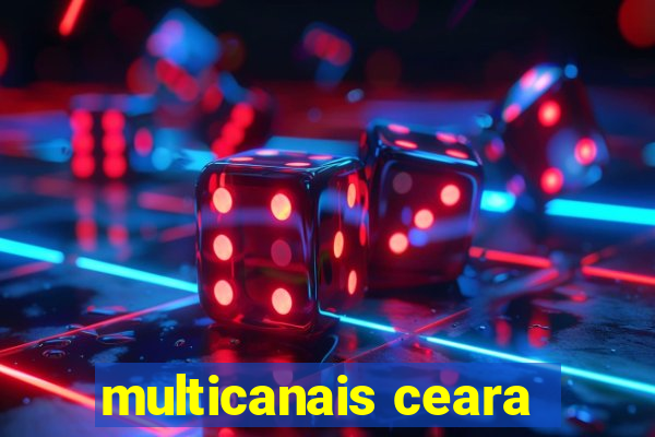 multicanais ceara