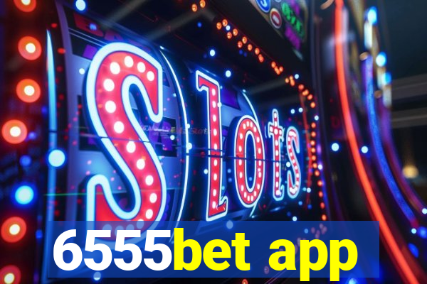 6555bet app