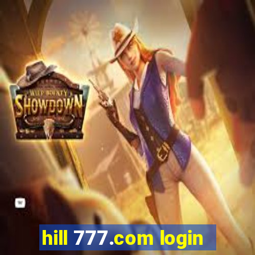 hill 777.com login