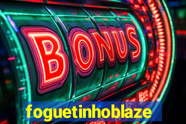 foguetinhoblaze