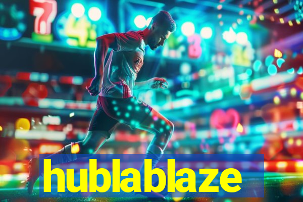 hublablaze