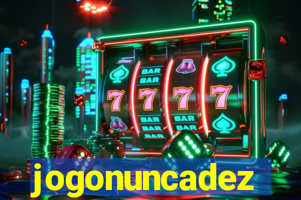 jogonuncadez