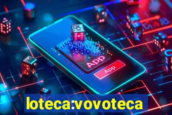 loteca:vovoteca