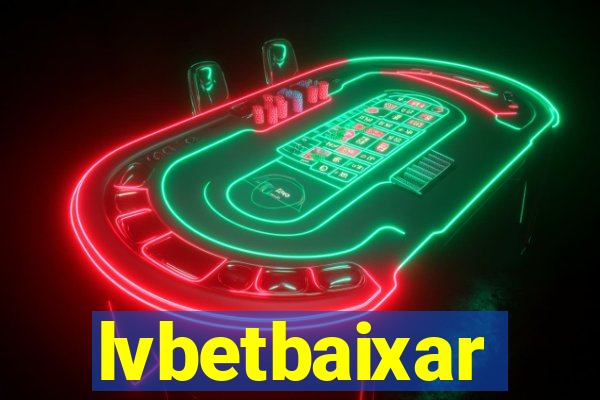 lvbetbaixar