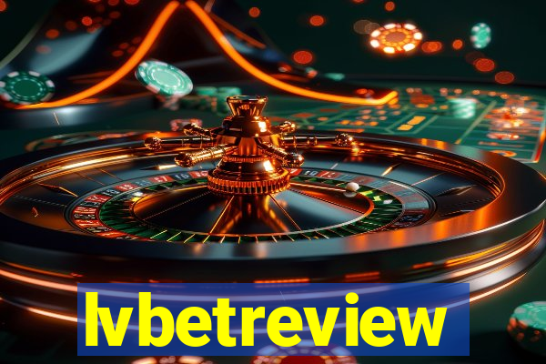 lvbetreview