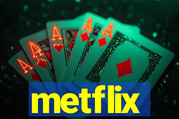 metflix