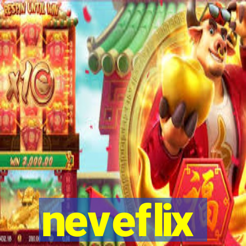 neveflix