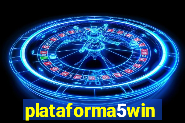 plataforma5win