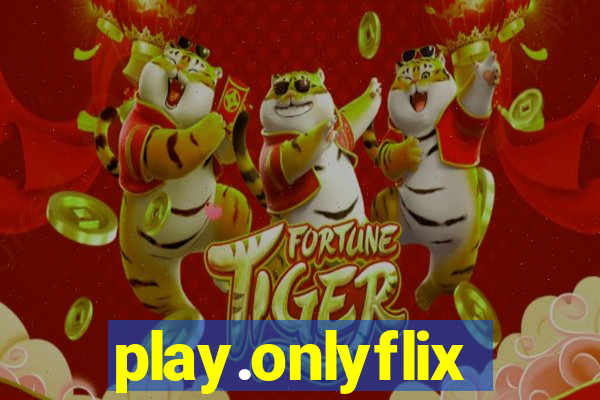 play.onlyflix