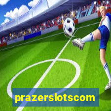 prazerslotscom