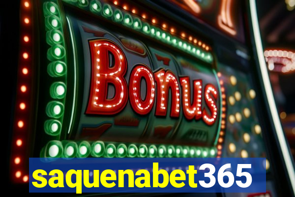 saquenabet365