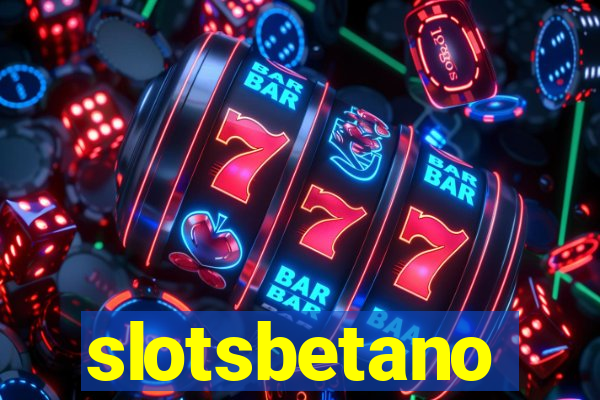 slotsbetano