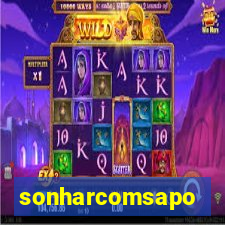 sonharcomsapo