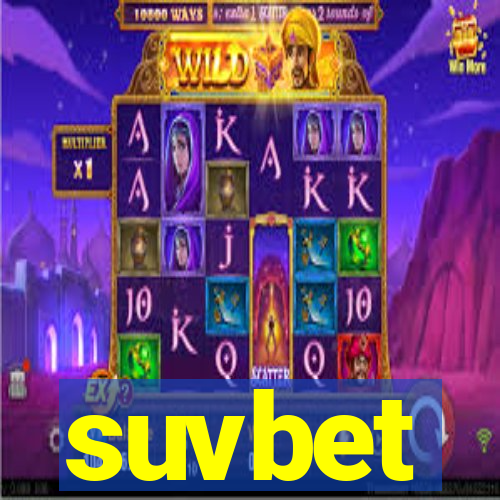 suvbet