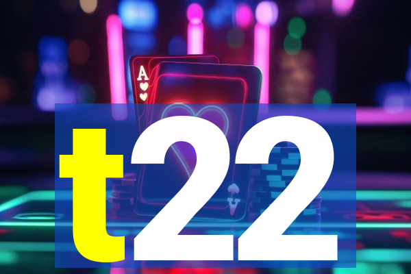 t22