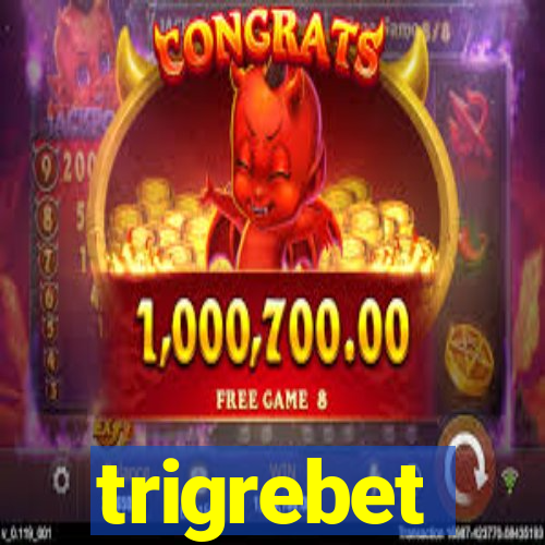 trigrebet