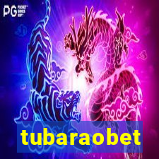 tubaraobet