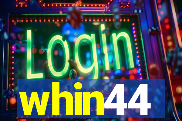 whin44