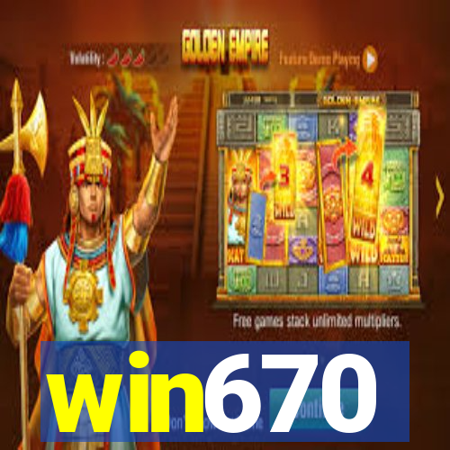 win670