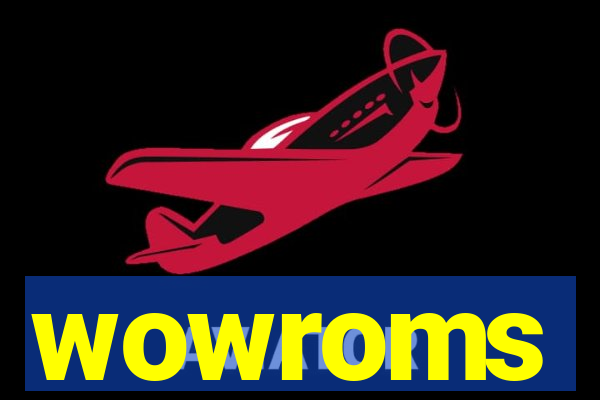 wowroms