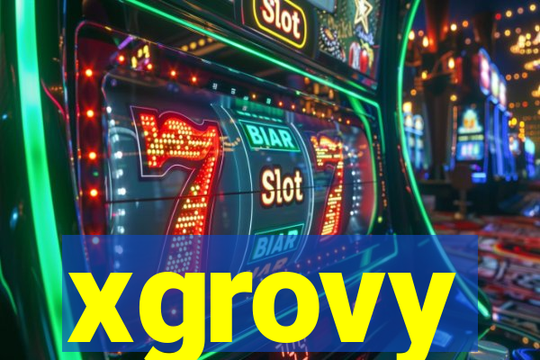 xgrovy