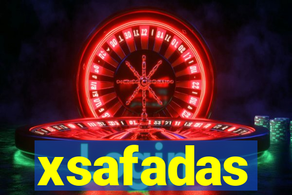 xsafadas