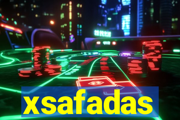 xsafadas