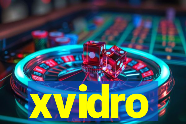 xvidro