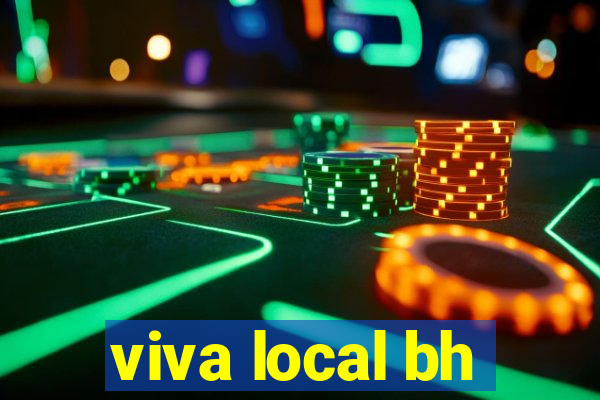 viva local bh