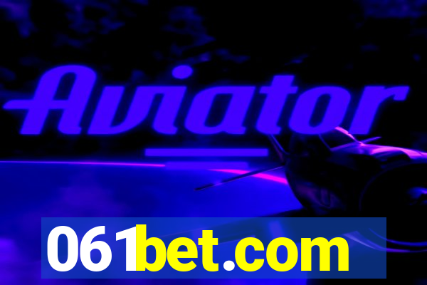 061bet.com