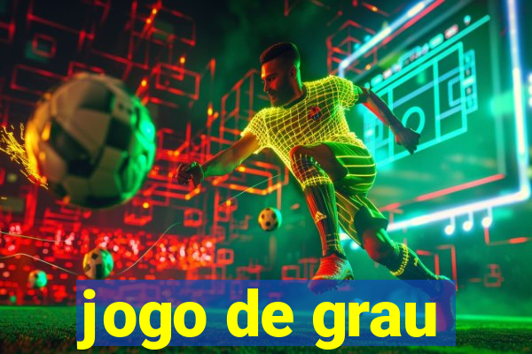 jogo de grau