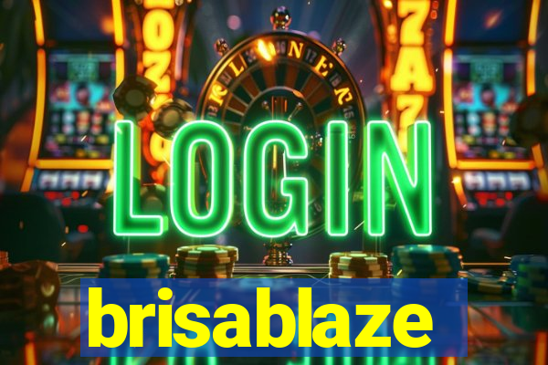 brisablaze