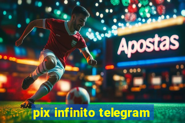 pix infinito telegram