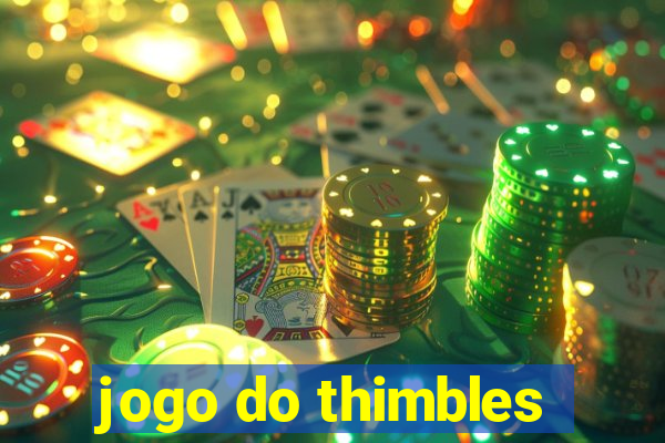 jogo do thimbles