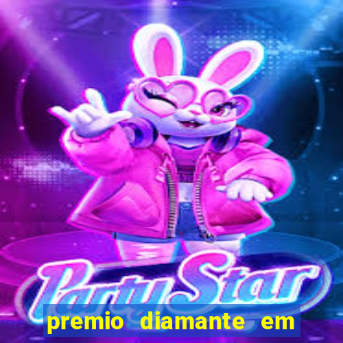 premio diamante em dinheiro blaze