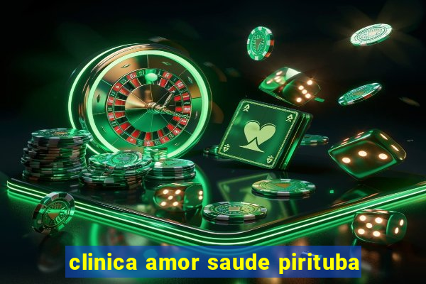 clinica amor saude pirituba