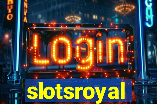 slotsroyal