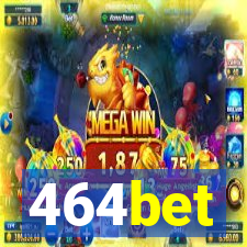 464bet