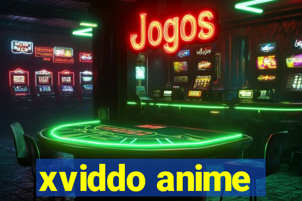 xviddo anime